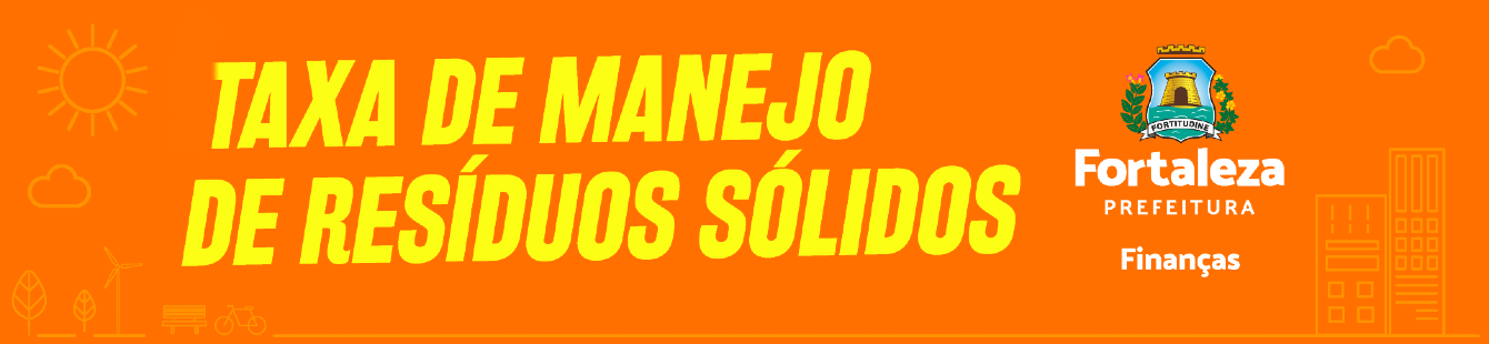 Banner Taxa de Manejo de Resíduos Sólidos (taxa do lixo Fortaleza)
